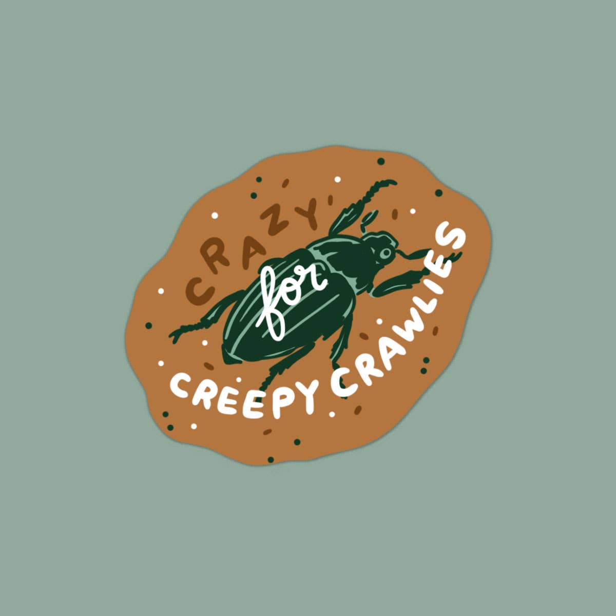Crazy for Creepy Crawlies Sticker | Waterproof Vinyl Sticker