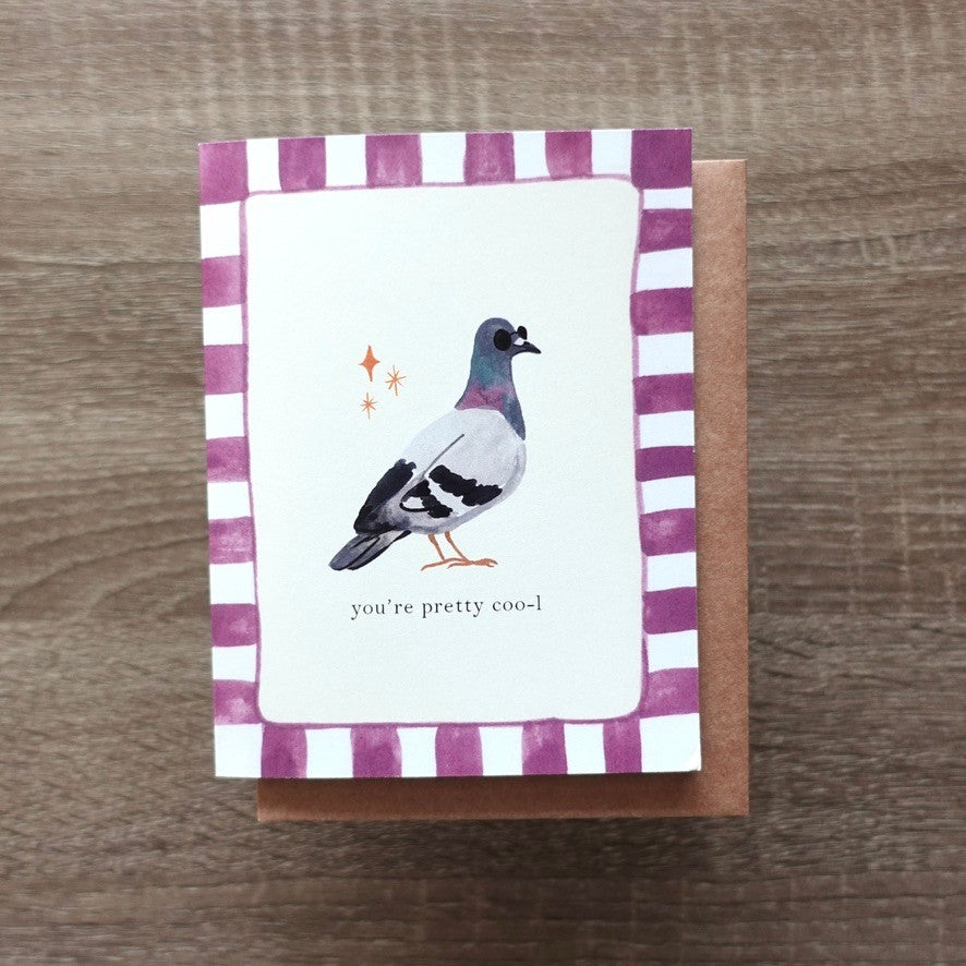 You're Pretty Cool Pigeon Card