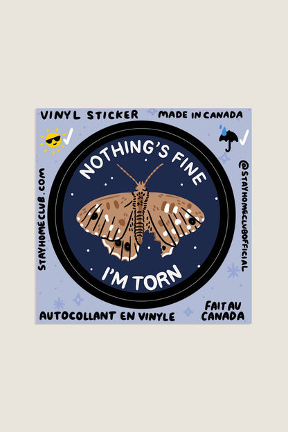I'm Torn Sticker | Waterproof Vinyl Sticker