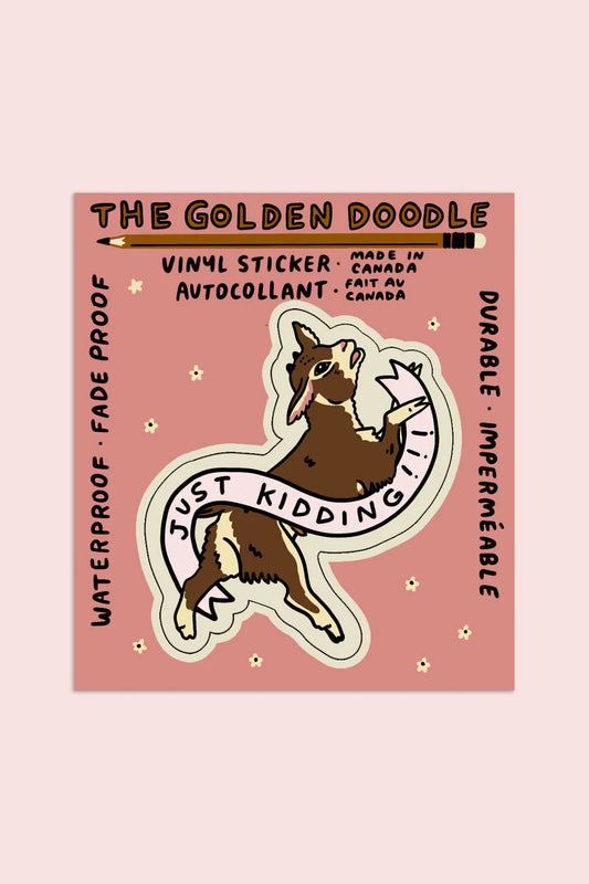 Just Kidding | Vinyl Sticker
