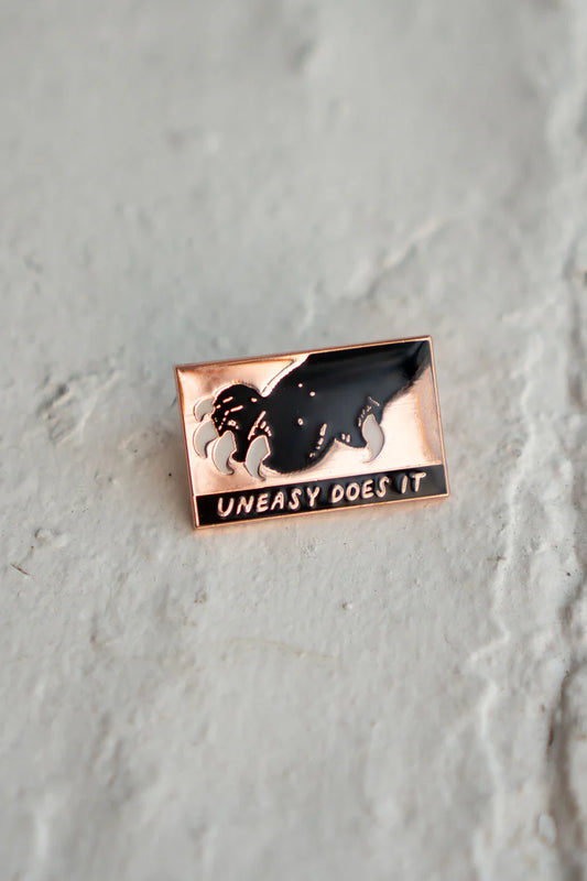 Uneasy Does It | Pin